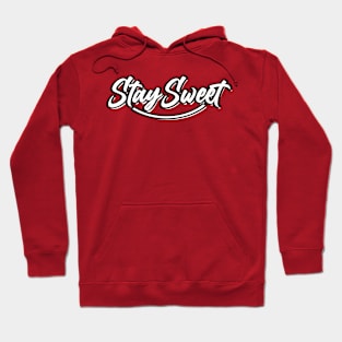 stay sweet Hoodie